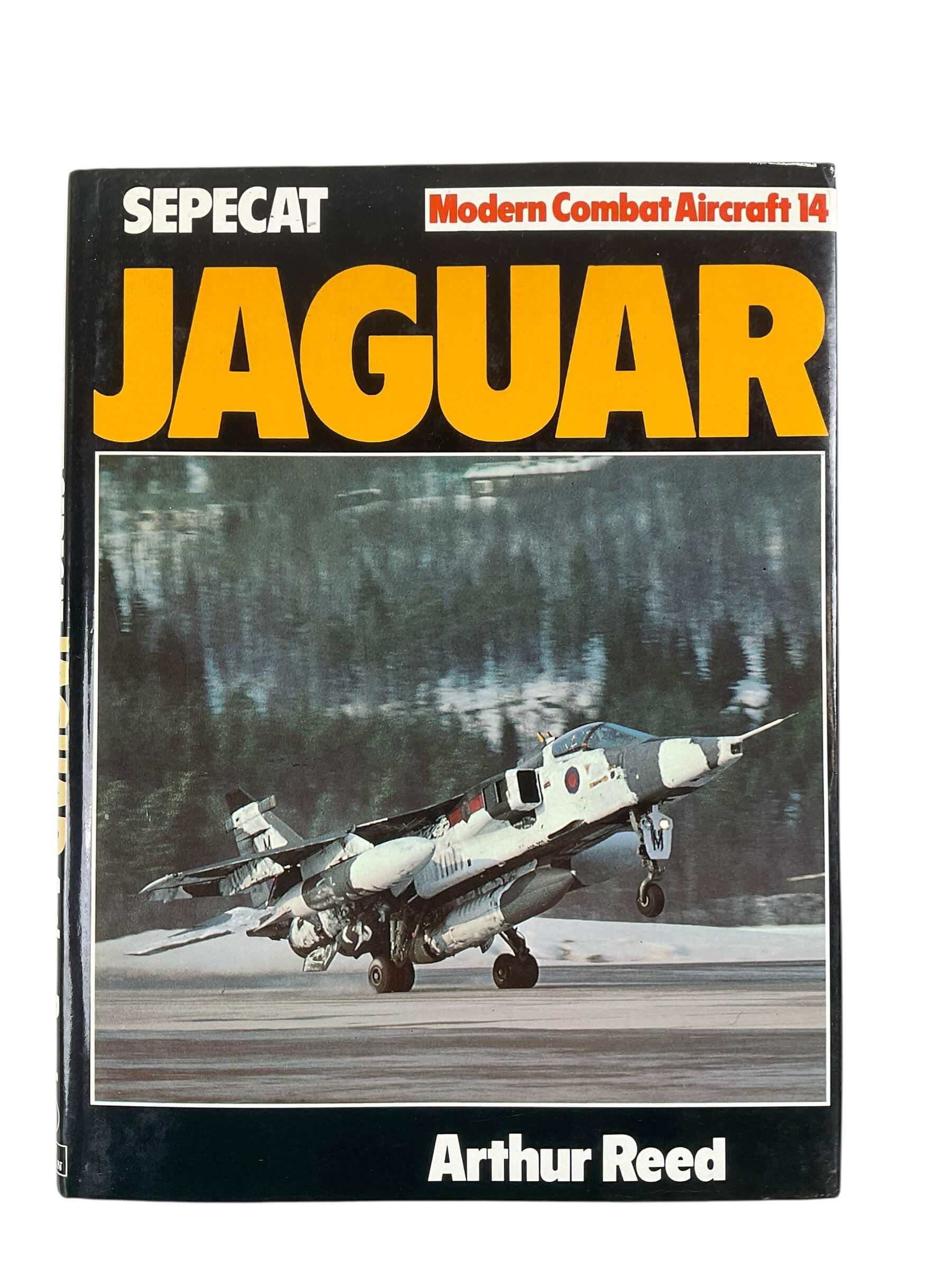 British RAF Sepecat Jaguar Modern Combat Aircraft No 14 Used Hardcover Reference Book British RAF Sepecat Jaguar Modern Combat Aircraft No 14 Used Hardcover Reference Book