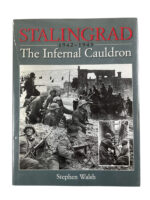 WW2 German Stalingrad 1942 to 1943 The Infernal Cauldron Used Hardcover Reference Book WW2 German Stalingrad 1942 to 1943 The Infernal Cauldron Used Hardcover Reference Book