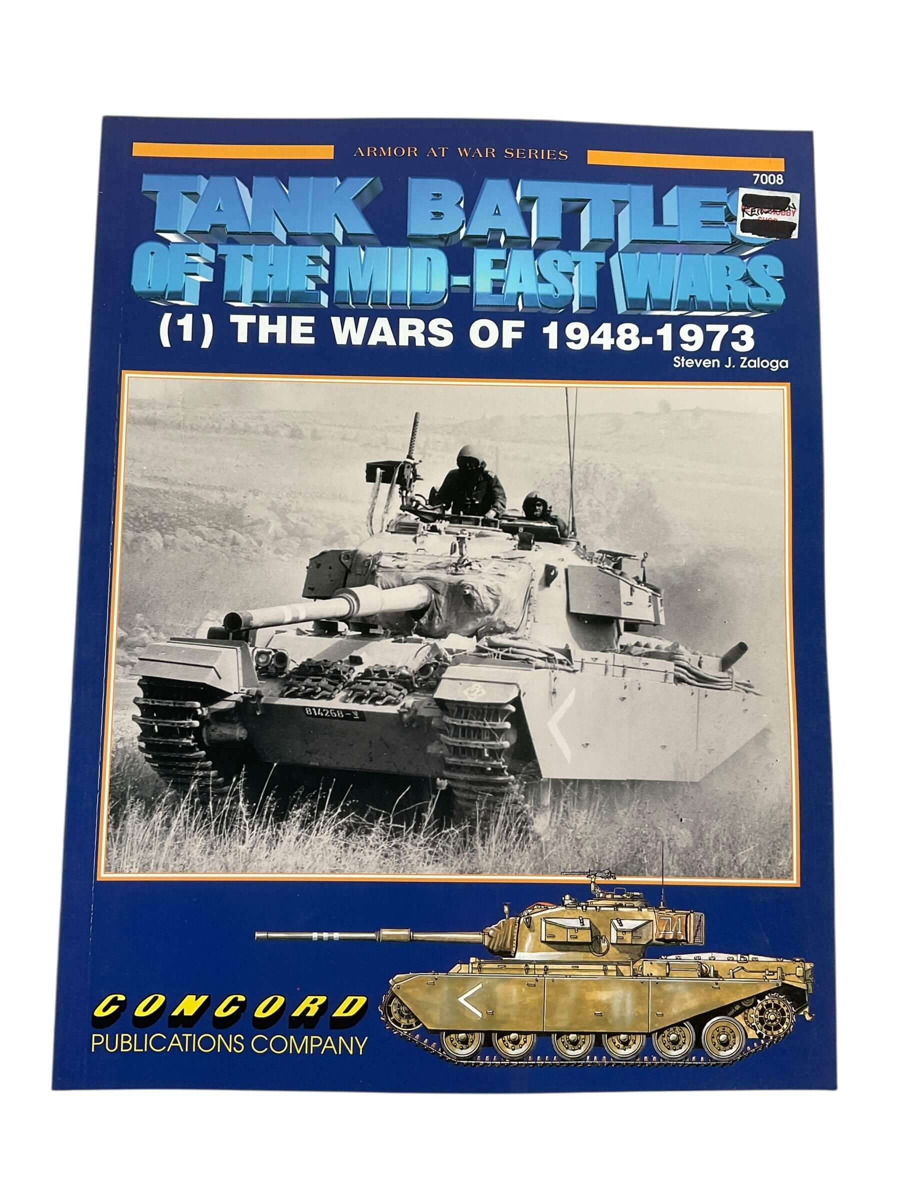 Tank Battles of the Mid-East Wars (1) The Wars of 1948 to 1973 Armor At War Series Issue 7008 Used Softcover Reference Book Tank Battles of the Mid-East Wars (1) The Wars of 1948 to 1973 Armor At War Series Issue 7008 Used Softcover Reference Book