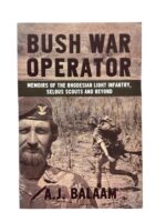 Rhodesia Bush War Operator Memoirs of the Rhodesian Light Infantry Used Softcover Reference Book