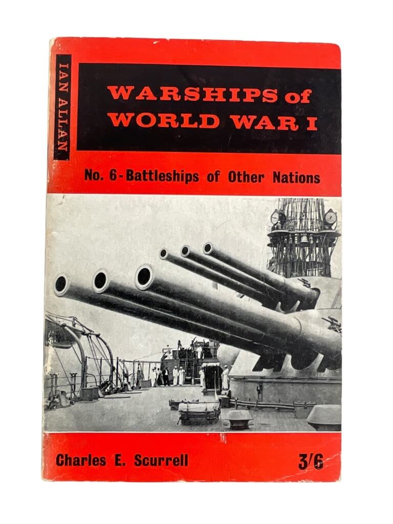 WW1 US British German Japanese Warships of World War 1 No 6 Battleships of Other Nations Used Softcover Reference Book WW1 US British German Japanese Warships of World War 1 No 6 Battleships of Other Nations Used Softcover Reference Book