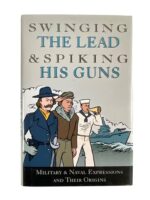 WW2 British US Swinging the Lead and Spiking His Guns Military and Naval Expressions Used Hardcover Reference Book