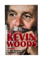 Rhodesia The Kevin Woods Story In the Shadow of Mugabe's Gallows Used Softcover Reference Book