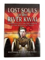 WW2 British Lost Souls of the River Kwai Experiences of a British Soldier on the Railway of Death Used Hardcover Reference Book