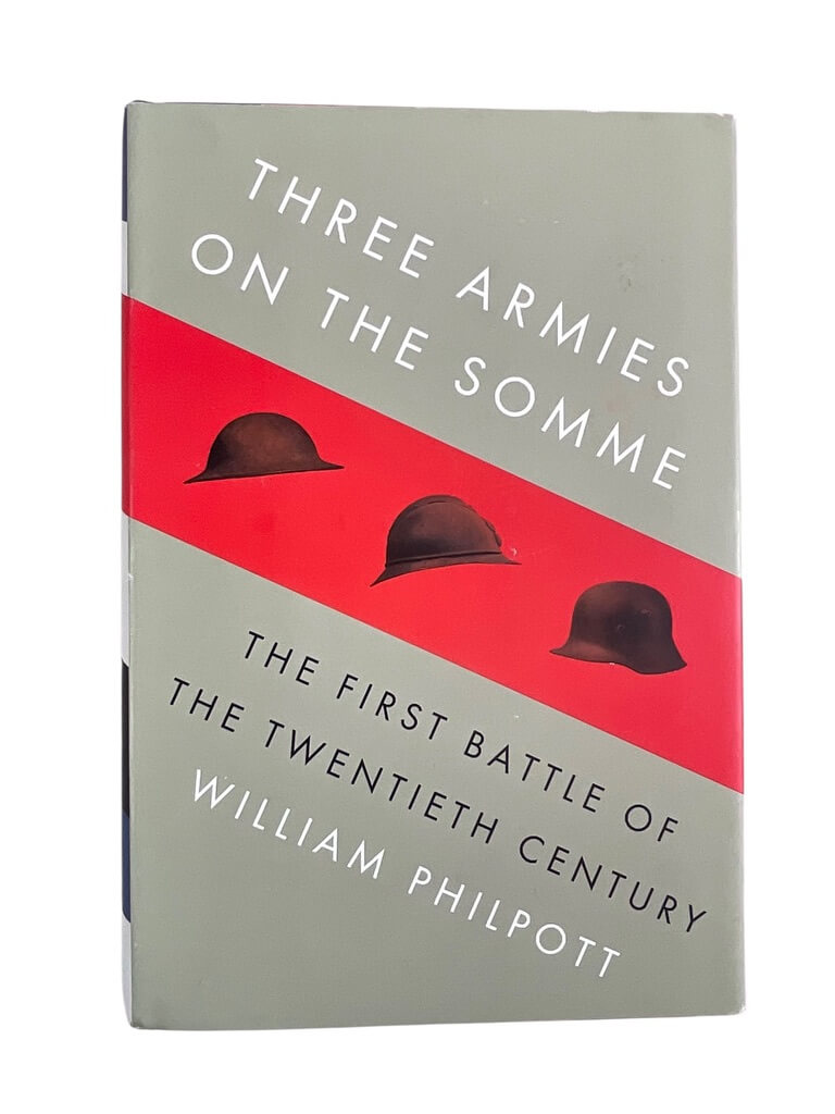 WW1 British French German Three Armies on the Somme First Battle of the 20th Century Used Hardcover Reference Book WW1 British French German Three Armies on the Somme First Battle of the 20th Century Used Hardcover Reference Book