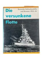 WW2 German Kriegsmarine The Sunken Fleet Battleships and Cruisers 1925 to 45 GERMAN TEXT Used HC Reference Book