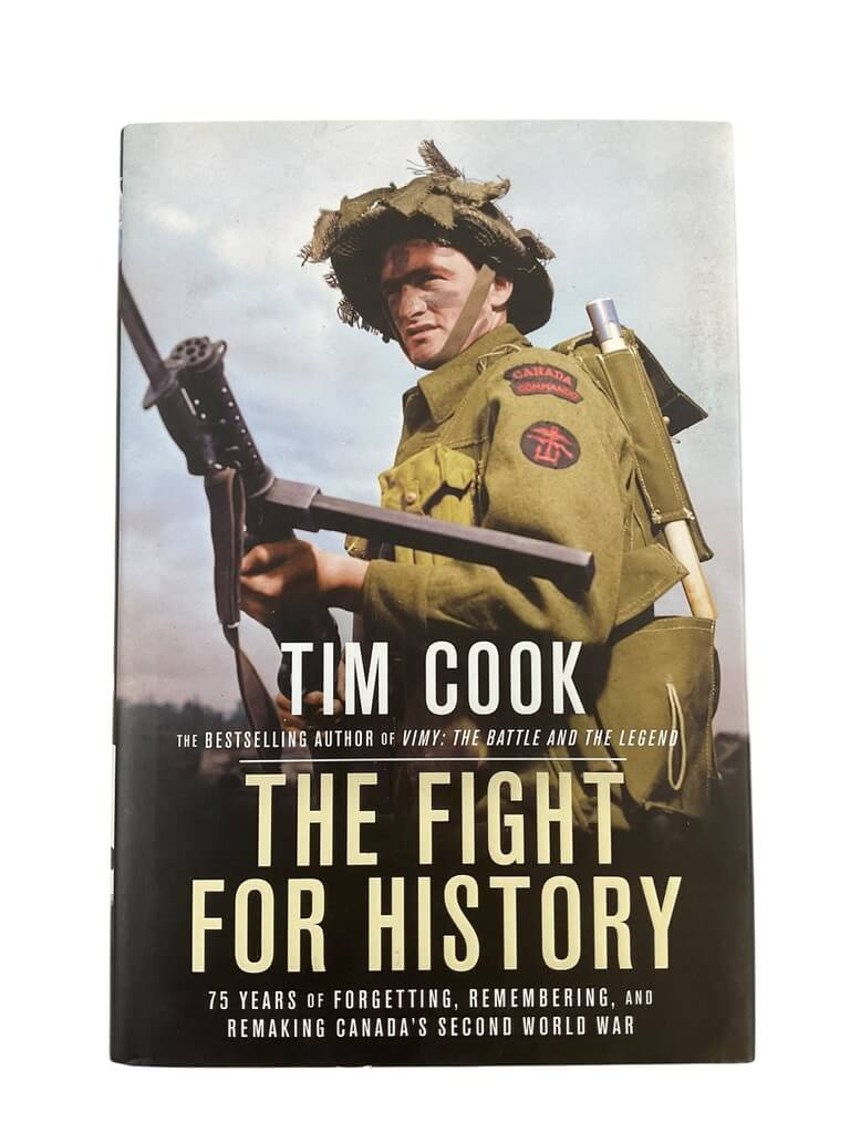 WW2 Canadian The Fight for History Tim Cook Used Hardcover Reference Book WW2 Canadian The Fight for History Tim Cook Used Hardcover Reference Book