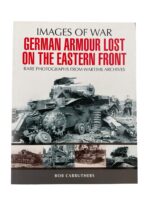 WW2 German Armour Lost on the Eastern Front Images of War New Softcover Reference Book