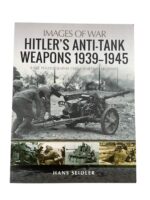 WW2 German Hitler's Anti-Tank Weapons 1939 to 1945 Images of War New Softcover Reference Book