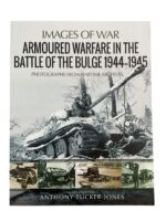 WW2 US German Armoured Warfare in the Battle of the Bulge 1944 to 1945 Images of War New Softcover Reference Book