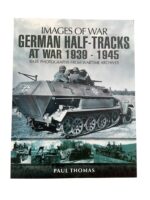 WW2 German Half-Tracks at War 1939 to 1945 Images of War New Softcover Reference Book