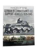 WW2 German Reconnaissance and Support Vehicles 1939 to 1945 Images of War New Softcover Reference Book