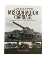 WW2 US M12 Gun MOtor Carriage Images of War New Softcover Reference Book