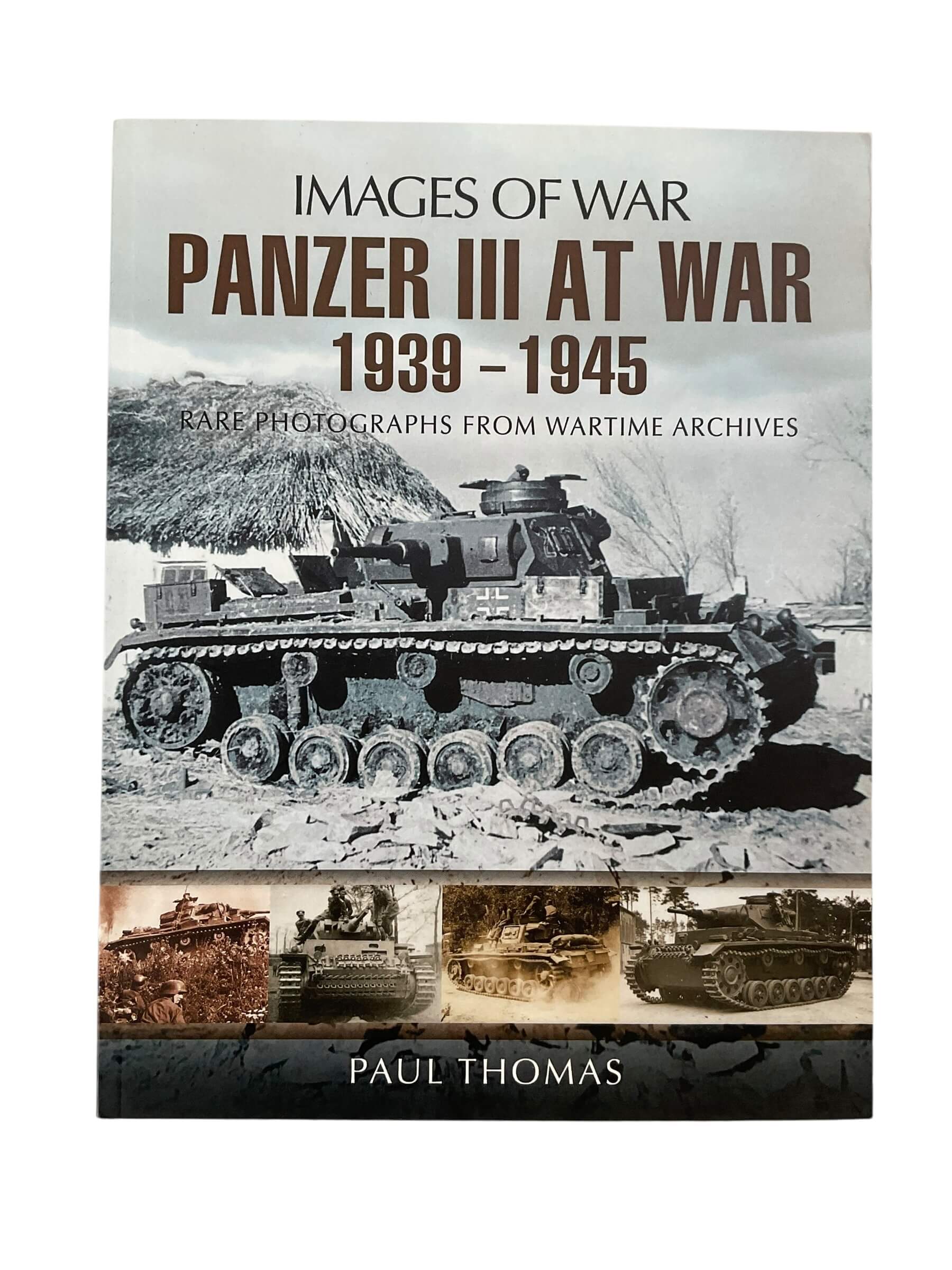 WW2 German Panzer 3 At War 1939 to 1945 Images of War New Softcover Reference Book WW2 German Panzer 3 At War 1939 to 1945 Images of War New Softcover Reference Book