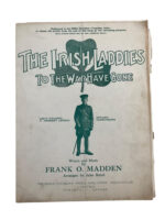 WW1 Canadian CEF 208th Battalion The Irish Laddies To The War Have Gone Sheet Music 1