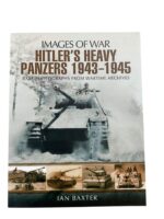 WW2 German Hitler's Heavy Panzers 1943 to 1945 Images of War New Softcover Reference Book