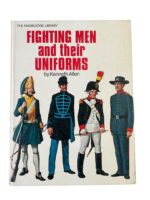 US British French Fighting Men and Their Uniforms Used Hardcover Reference Book