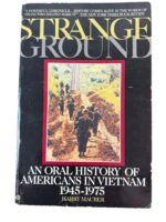 US Vietnam Strange Ground An Oral History of Americans in Vietnam 1945 to 1975 Used Softcover Reference Book US Vietnam Strange Ground An Oral History of Americans in Vietnam 1945 to 1975 Used Softcover Reference Book
