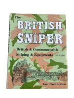The British Sniper Commonwealth Sniping and Equipment 1915 to 1983 New Hardcover Reference Book
