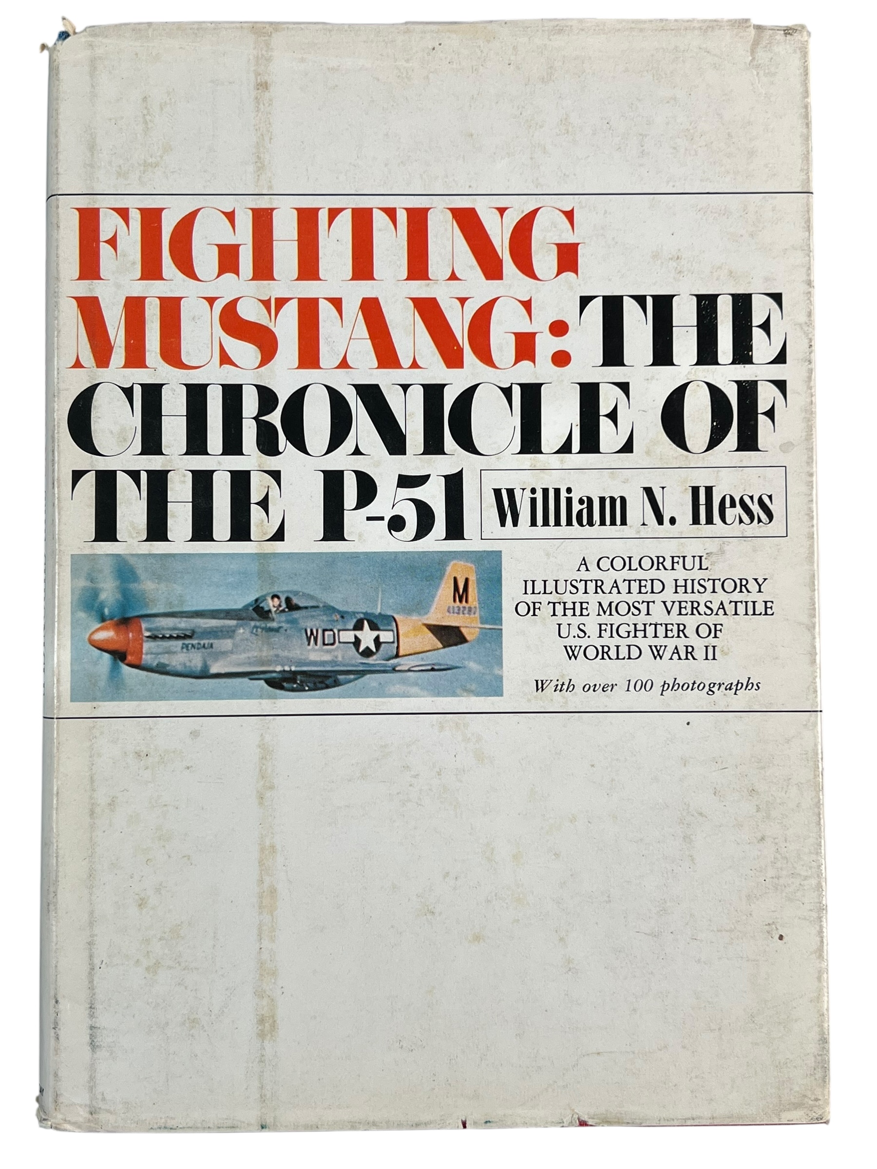 WW2 US USAAF Fighting Mustang The Chronicle Of The P 51 Reference Book WW2 US USAAF Fighting Mustang The Chronicle Of The P 51 Reference Book