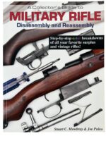 US British German A Collector's Guide to Military Rifle Disassembly and Reassembly Used Softcover Reference Book