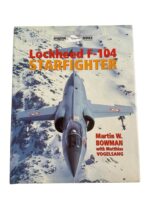 US USAF Lockheed F-104 Starfighter Crowood Aviation Series New Hardcover Reference Book