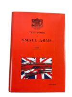 British Textbook of Small Arms 1929 New Hardcover Reference Book British Textbook of Small Arms 1929 New Hardcover Reference Book