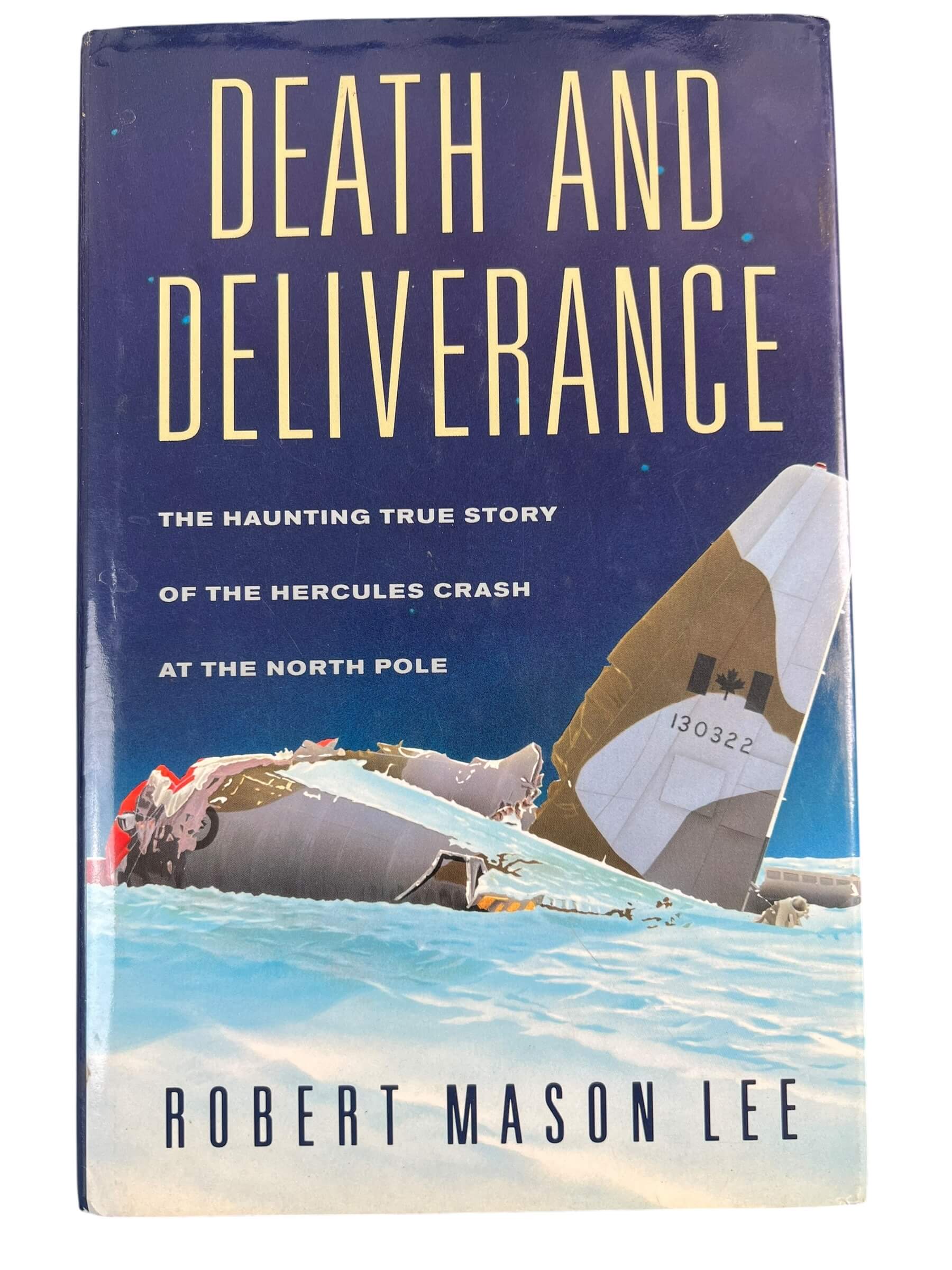 Canadian RCAF Death and Deliverance True Story of Hercules Crash At North Pole Used Hardcover Reference Book Canadian RCAF Death and Deliverance True Story of Hercules Crash At North Pole Used Hardcover Reference Book