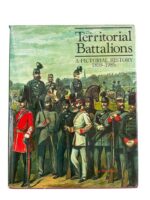 British The Territorial Battalions A Pictorial History 1859 to 1985 Used Hardcover Reference Book