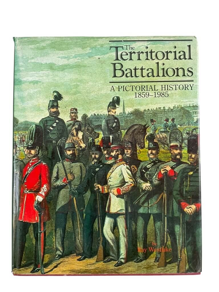 British The Territorial Battalions A Pictorial History 1859 to 1985 Used Hardcover Reference Book British The Territorial Battalions A Pictorial History 1859 to 1985 Used Hardcover Reference Book