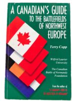 WW2 A Canadian's Guide to the Battlefields of Northwest Europe Used Softcover Reference Book