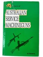 100 Years of Australian Service Machineguns Used Hardcover Reference Book