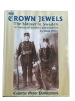 WW1 Swedish Crown Jewels The Mauser in Sweden New Hardcover Reference Book