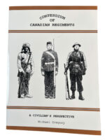 Compendium of Canadian Regiments A Civilian's Perspective Used Softcover Reference Book
