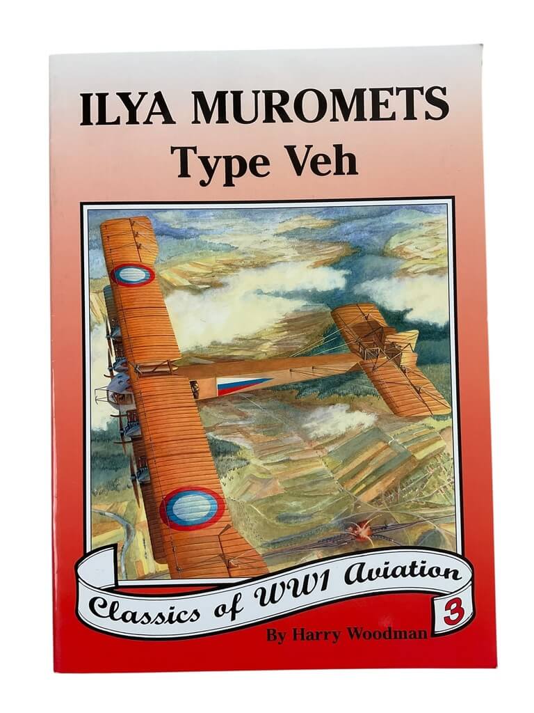 WW1 Imperial Russian Ilya Muromets Type Veh Classics of WW1 Aviation No 3 Used Softcover Reference Book WW1 Imperial Russian Ilya Muromets Type Veh Classics of WW1 Aviation No 3 Used Softcover Reference Book