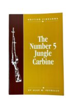 WW2 British The Number 5 Jungle Carbine New Softcover Reference Book