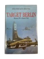 WW2 US USAAF Target Berlin Mission 250: 6 March 1944 Used Hardcover Reference Book