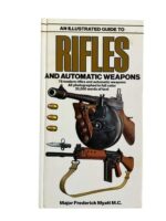 US British German An Illustrated Guide to Rifles and Automatic Weapons Used Hardcover Reference Book US British German An Illustrated Guide to Rifles and Automatic Weapons Used Hardcover Reference Book