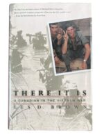 There It Is A Canadian in the Vietnam War Used Hardcover Reference Book There It Is A Canadian in the Vietnam War Used Hardcover Reference Book