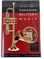 WW1 WW2 The Heritage of Canadian Military Music Used Hardcover Reference Book