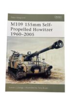 US M109 155mm Self-Propelled Howitzer 1960 to 2005 Osprey New Vanguard No 86 New Softcover Reference Book US M109 155mm Self-Propelled Howitzer 1960 to 2005 Osprey New Vanguard No 86 New Softcover Reference Book