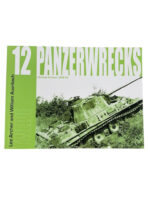 WW2 German Panzerwrecks No 12 New Softcover Reference Book