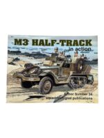 WW2 US M3 Half-Track in Action Squadron Signal Armor No 34 Used Softcover Reference Book