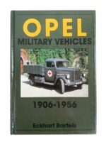 WW1 WW2 German OPEL Military Vehicles 1906 to 1956 New Hardcover Reference Book