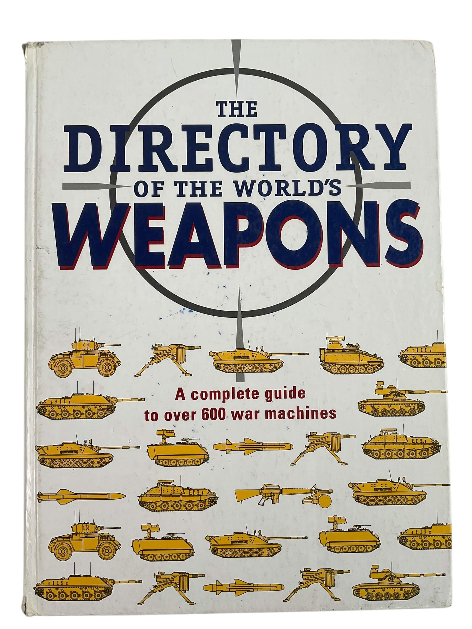 US British German The Directory of the World's Weapons Used Hardcover Reference Book US British German The Directory of the World's Weapons Used Hardcover Reference Book