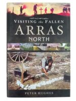 WW1 British BEF Visiting the Fallen Arras North New Hardcover Reference Book