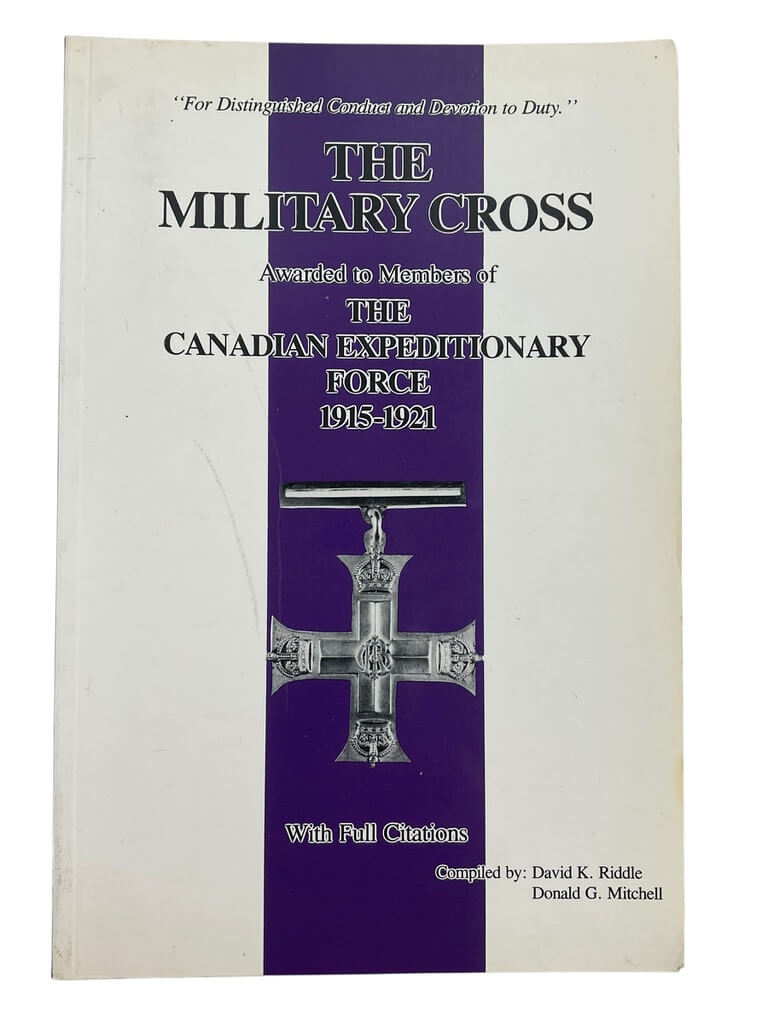 WW1 Canadian CEF The Military Cross 1915 to 1921 Used Softcover Reference Book WW1 Canadian CEF The Military Cross 1915 to 1921 Used Softcover Reference Book