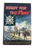 WW2 Canadian Ready fo the Fray History of the Canadian Scottish Regiment Used Hardcover Reference Book