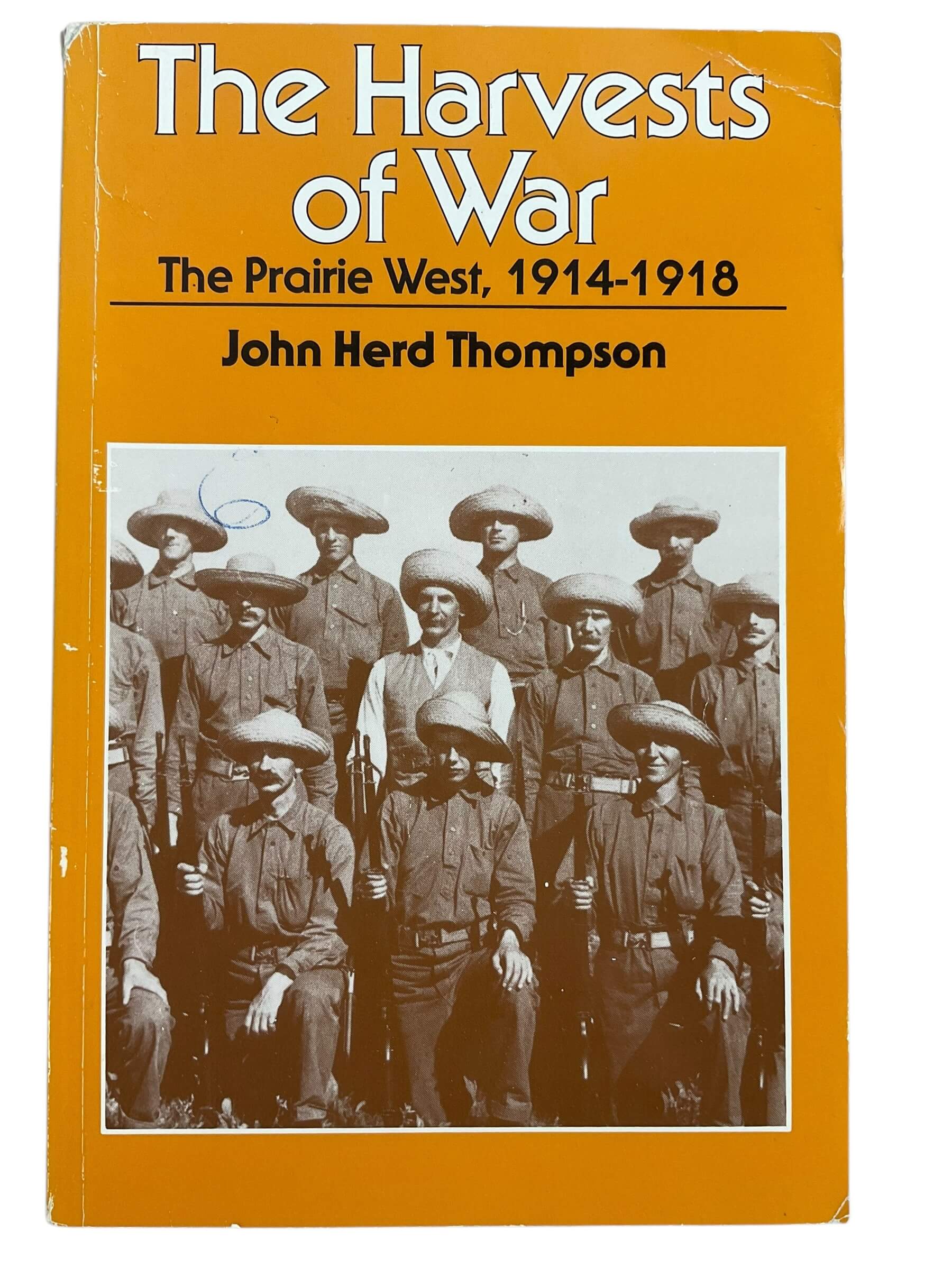 WW1 Canadian CEF The Harvests of War The Prairie West 1914 to 1918 Used Softcover Reference Book WW1 Canadian CEF The Harvests of War The Prairie West 1914 to 1918 Used Softcover Reference Book