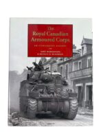 The Royal Canadian Armoured Corps An Illustrated History Used Hardcover Reference Book